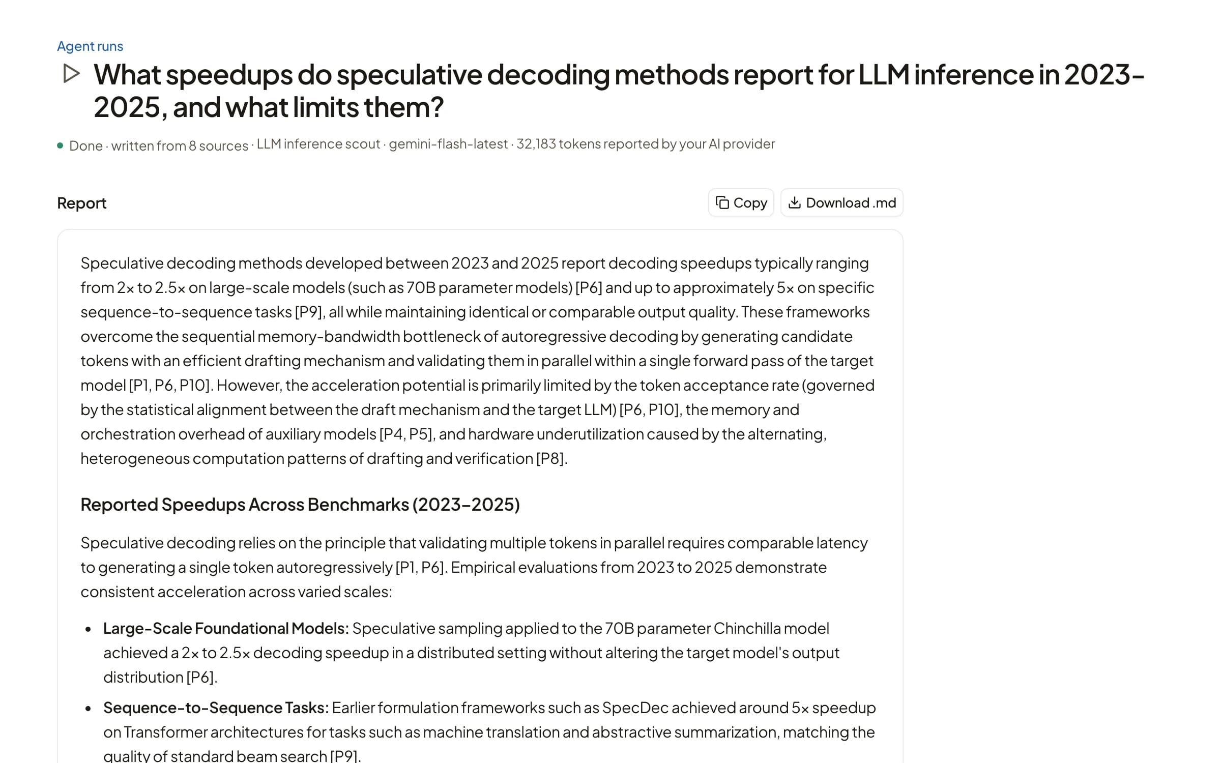 Rivul AI agent run report for What speedups do speculative decoding methods report for LLM inference in 2023-2025, and what limits them?, done and written from 8 sources by the LLM inference scout agent, with its cited report.