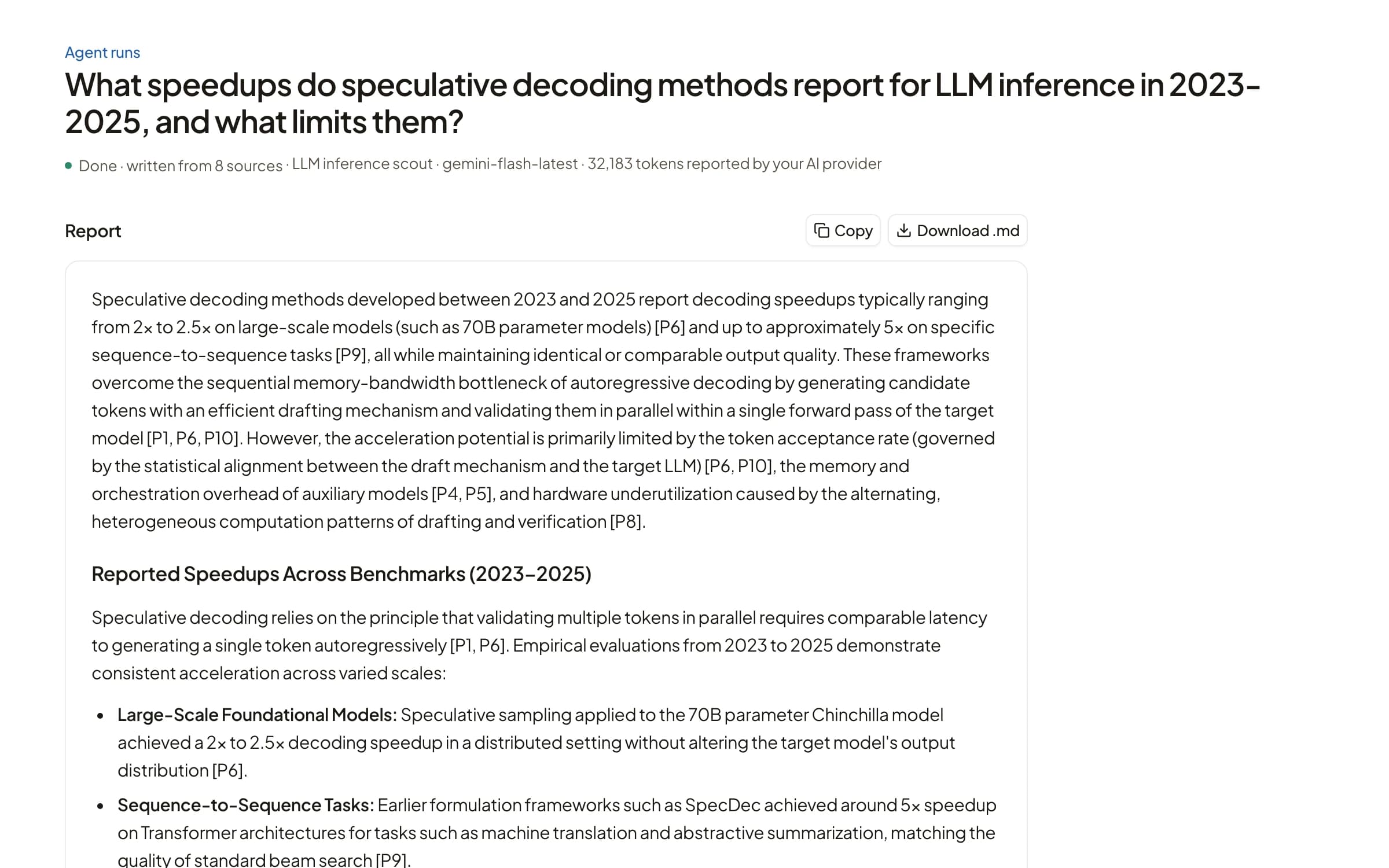 Rivul AI agent run report for What speedups do speculative decoding methods report for LLM inference in 2023-2025, and what limits them?, done and written from 8 sources by the LLM inference scout agent, with its cited report.