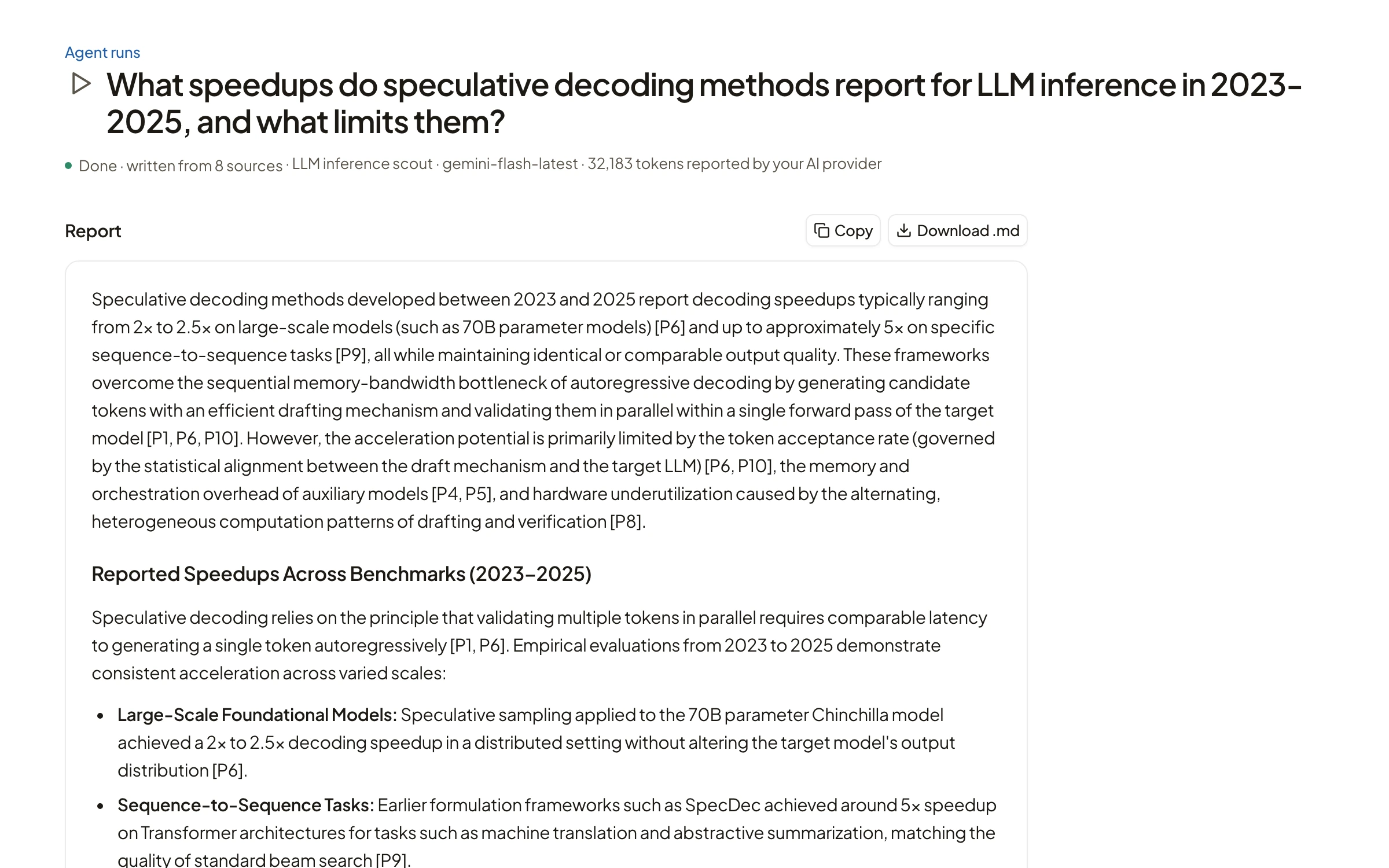 Rivul AI agent run report for What speedups do speculative decoding methods report for LLM inference in 2023-2025, and what limits them?, done and written from 8 sources by the LLM inference scout agent, with its cited report.